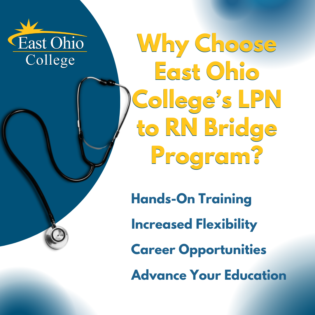 Why You Should Consider East Ohio College’s LPN to RN Bridge Program